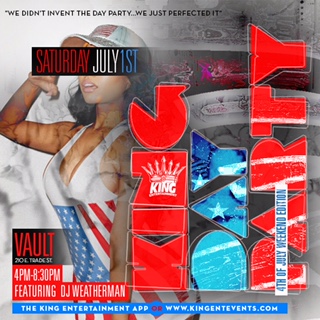 #KingDayParty 4th of July Edition